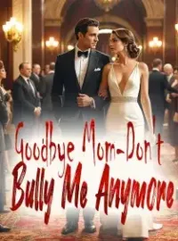 Goodbye Mom-Don't Bully Me Anymore Novel Cover