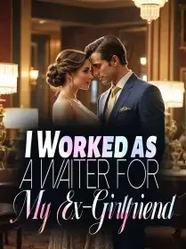 I Worked as a Waiter for My Ex-Girlfriend Novel Cover