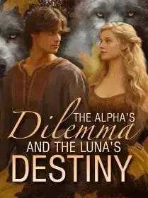 The Alpha's Dilemma and the Luna's Destiny