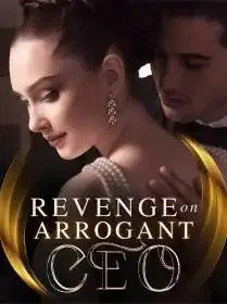 Revenge on Arrogant CEO Novel Cover