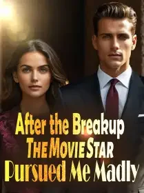 After the Breakup, The Movie Star Pursued Me Madly Novel Cover