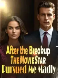 After the Breakup, The Movie Star Pursued Me Madly Novel Cover