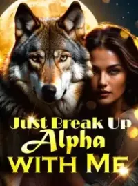 Just Break Up with Me, Alpha Novel Cover