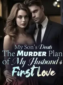 My Son's Death: The Murder Plan of My Husband's First Love Novel Cover