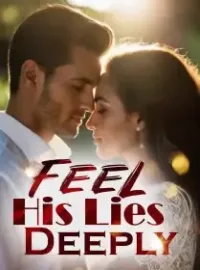 Feel His Lies Deeply Novel Cover