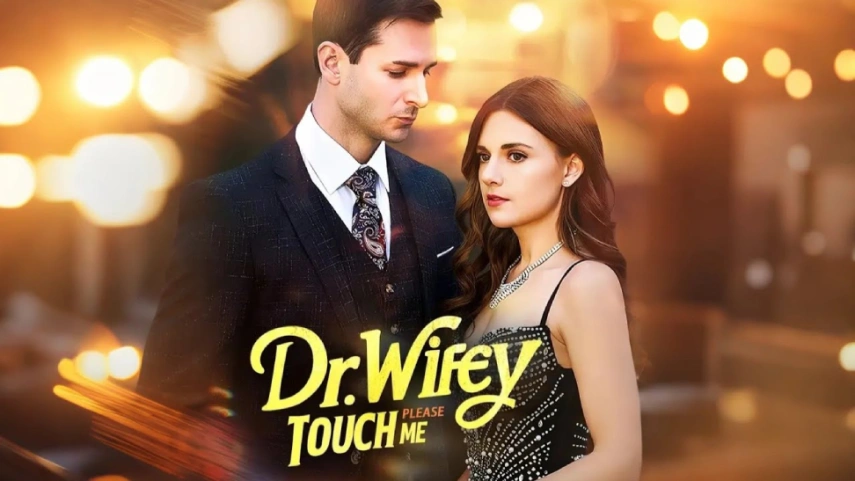 Dr. Wifey Please Touch Me: A Healing Yet Heart‑Wrenching Reunion You Can’t Miss