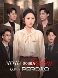 Minha Sogra Implora Meu PerdãoMini Séries