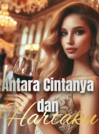 Sampul Novel Antara Cintanya dan Hartaku