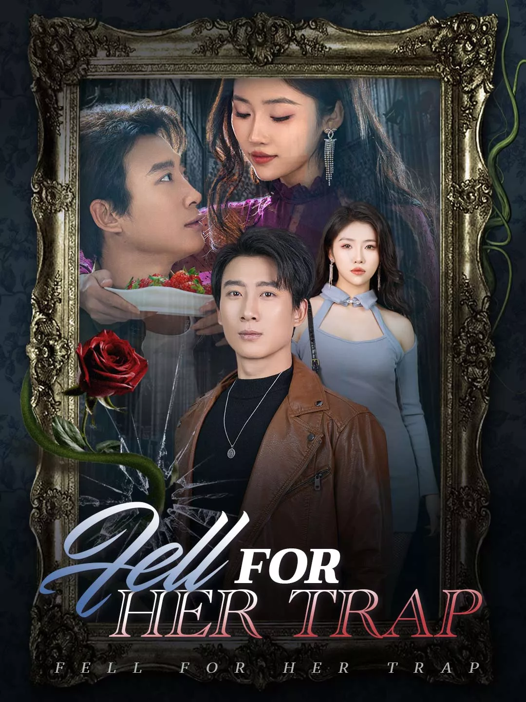 Fell for Her Trap Mini Series