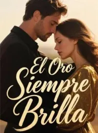 Portada de la novela El Oro Siempre Brilla
