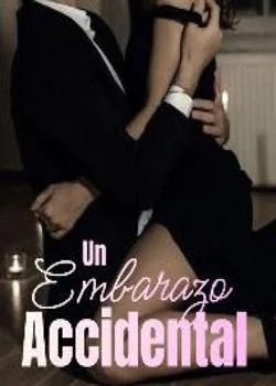 Portada de la novela Un embarazo accidental