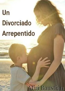 Portada de la novela Un divorciado arrepentido