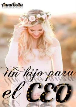 Portada de la novela Un hijo para el CEO 