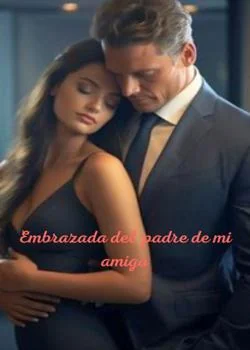 Portada de la novela  Embarazada del padre de mi amigo