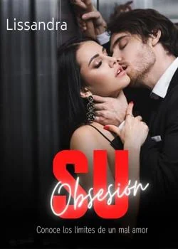 Portada de la novela Su Obsesión