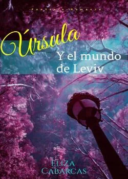 Úrsula y el mundo de Leviv.