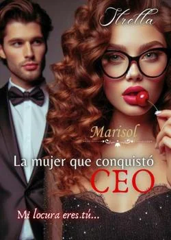 Portada de la novela La mujer que conquistó al CEO 