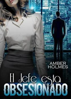 Portada de la novela El Jefe está Obsesionado