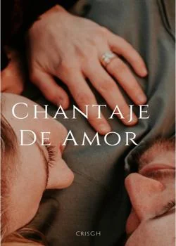 Portada de la novela Chantaje De Amor 