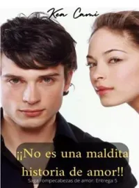 Portada de la novela ¡No es una maldita historia de amor!
