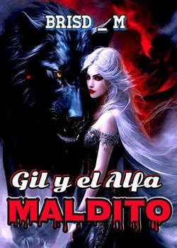 GIL Y EL ALFA MALDITO.