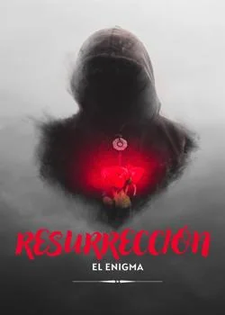 Resurrección: El Enigma. Libro III