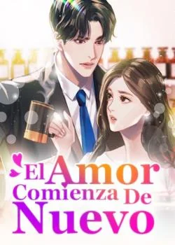 Portada de la novela El Amor Comienza De Nuevo
