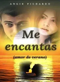 Portada de la novela Me encantas (amor de verano)