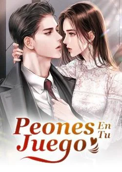 Portada de la novela Peones En Tu Juego