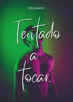 Portada de la novela Tentado a tocar.