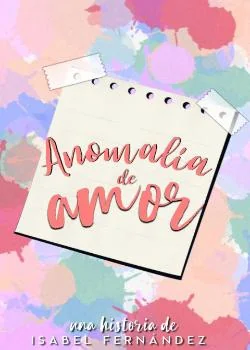 Portada de la novela Anomalia de amor