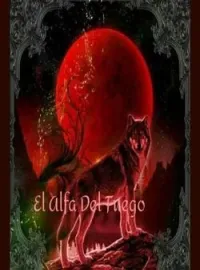 Portada de la novela El Alfa Del Fuego.