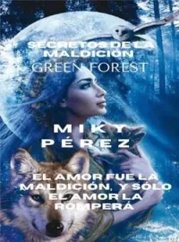 Portada de la novela Secretos de la maldición. Green Forest