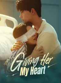 Giving Her My HeartMini Series
