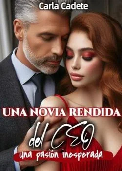 Portada de la novela Una Novia Rendida del CEO