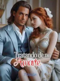 Portada de la novela Tratando de no amarte