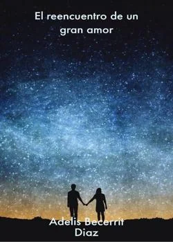 EL REENCUENTRO DE UN GRAN AMOR