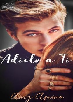 Portada de la novela Adicto a ti