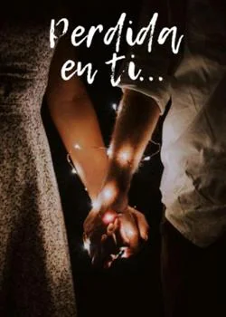 Portada de la novela Perdida en ti...