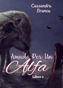 Libro 1 - Amada Por  Un Alfa
