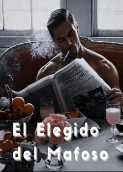 Portada de la novela El Elegido del Mafoso