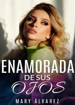 Portada de la novela ENAMORADA DE SUS OJOS