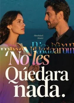 Portada de la novela No les Quedara nada