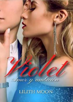 Portada de la novela Violet: amor y ambición 
