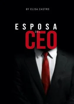 Portada de la novela Esposa del CEO
