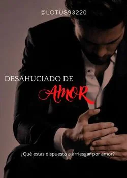 Portada de la novela Desahuciado de Amor