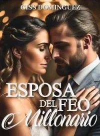 Esposa del feo millonario