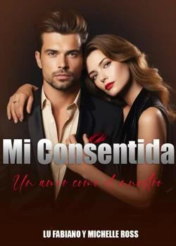 Portada de la novela Mi Consentida