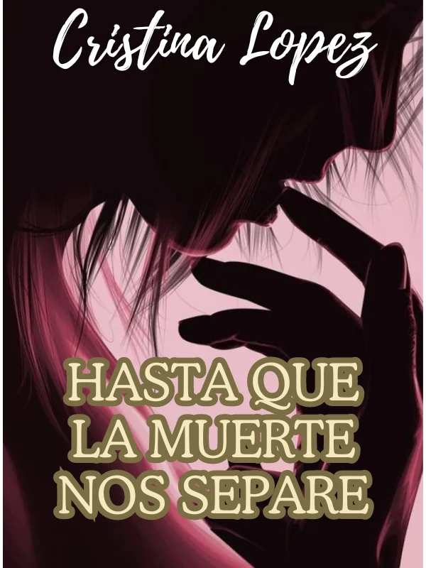 Portada de la novela Hasta que la muerte nos separe