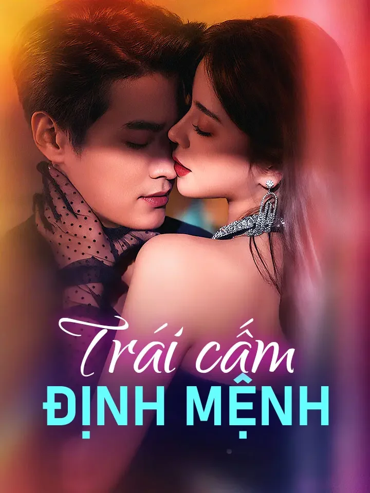 Trái cấm định mệnhPhim bộ ngắn